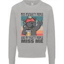 Funny Cat Miss My Party People Alcohol Beer Mens Sweatshirt Jumper Sports Grey