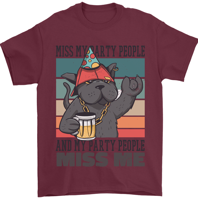 Funny Cat Miss My Party People Alcohol Beer Mens T-Shirt Cotton Gildan Maroon