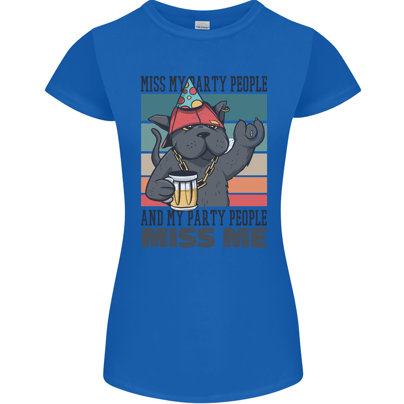 Funny Cat Miss My Party People Alcohol Beer Womens Petite Cut T-Shirt Royal Blue