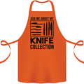 Funny Chef Ask About My Knife Collection Cotton Apron 100% Organic Orange