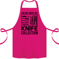 Funny Chef Ask About My Knife Collection Cotton Apron 100% Organic Pink