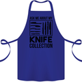 Funny Chef Ask About My Knife Collection Cotton Apron 100% Organic Royal Blue