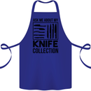 Funny Chef Ask About My Knife Collection Cotton Apron 100% Organic Royal Blue