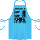 Funny Chef Ask About My Knife Collection Cotton Apron 100% Organic Turquoise