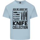 Funny Chef Ask About My Knife Collection Kids T-Shirt Childrens Light Blue