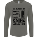 Funny Chef Ask About My Knife Collection Mens Long Sleeve T-Shirt Charcoal