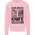 Funny Chef Ask About My Knife Collection Mens Sweatshirt Jumper Light Pink