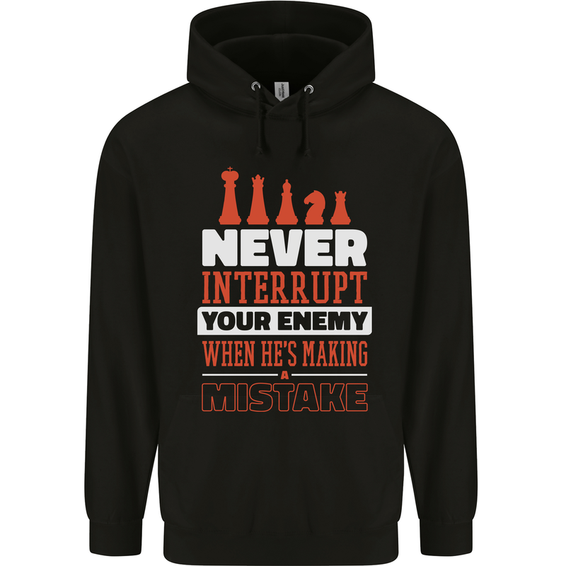 Funny Chess Never Interupt Your Enemy Mens 80% Cotton Hoodie Black