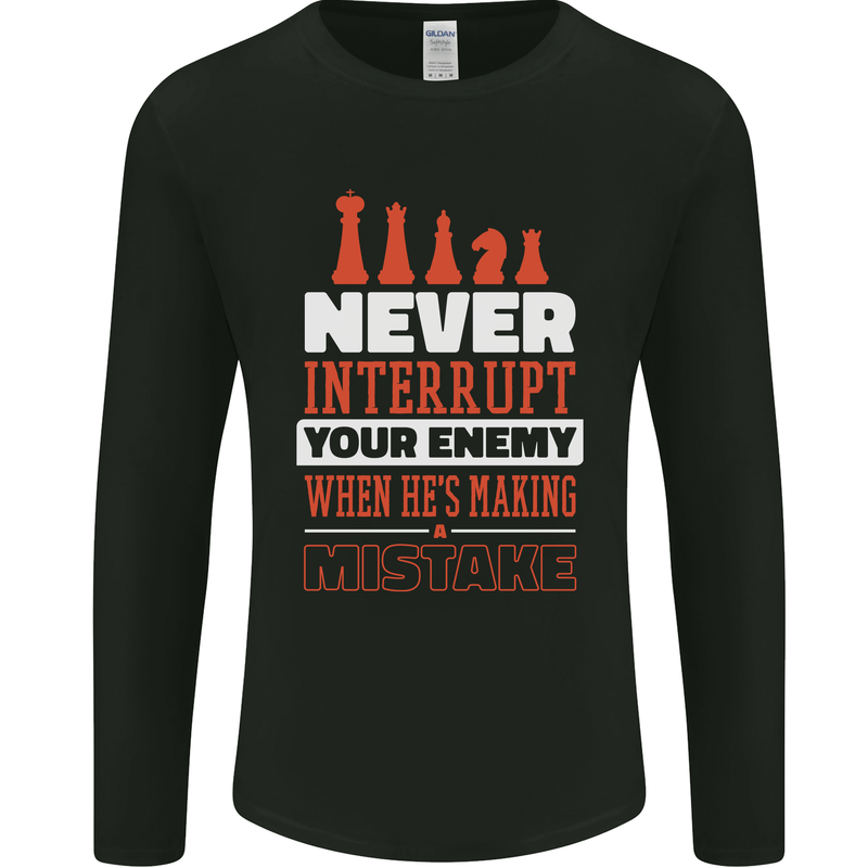 Funny Chess Never Interupt Your Enemy Mens Long Sleeve T-Shirt Black