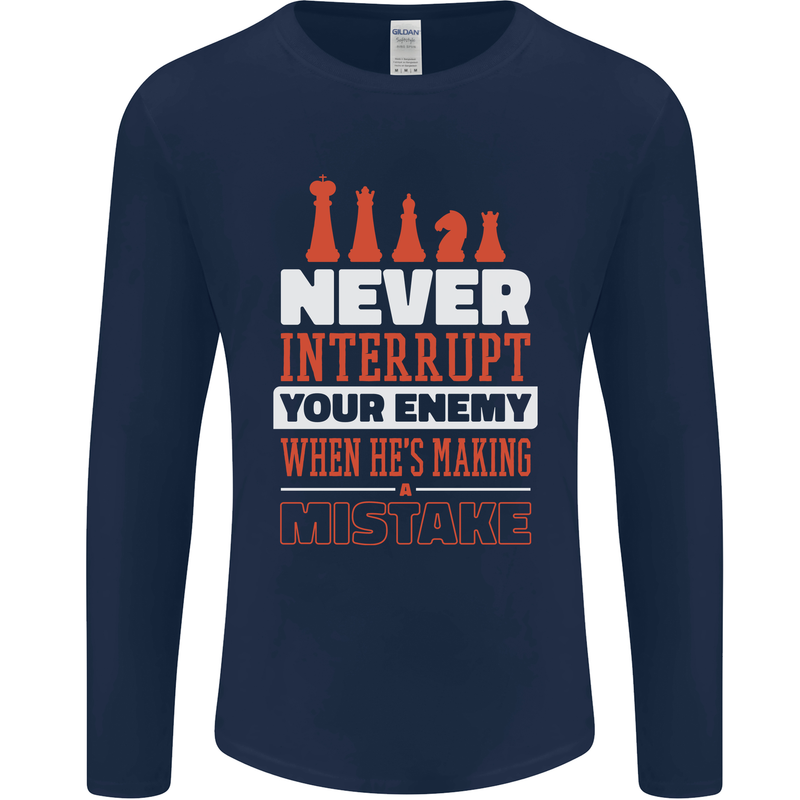 Funny Chess Never Interupt Your Enemy Mens Long Sleeve T-Shirt Navy Blue