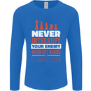 Funny Chess Never Interupt Your Enemy Mens Long Sleeve T-Shirt Royal Blue