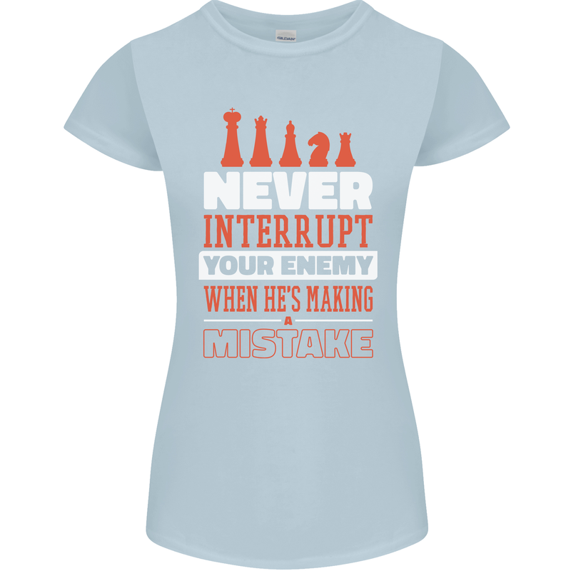 Funny Chess Never Interupt Your Enemy Womens Petite Cut T-Shirt Light Blue