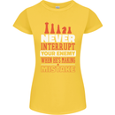 Funny Chess Never Interupt Your Enemy Womens Petite Cut T-Shirt Yellow