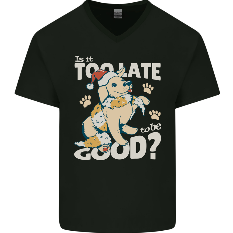 Funny Christmas Dog Too Late to Be Good Mens V-Neck Cotton T-Shirt Black