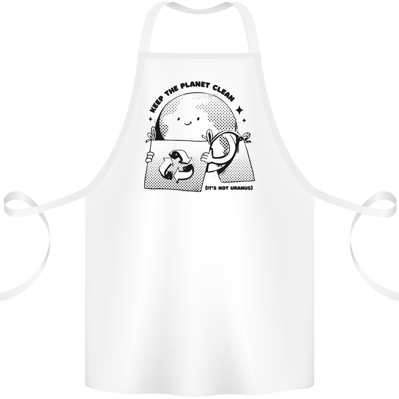 Funny Climate Change Keep the Planet Clean Cotton Apron 100% Organic White