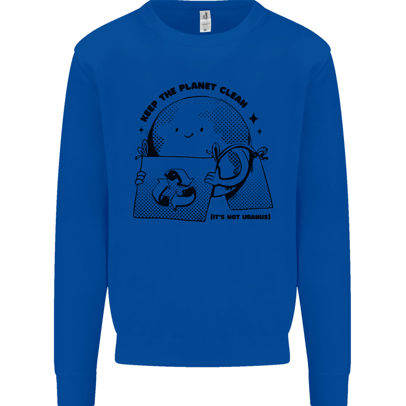 Funny Climate Change Keep the Planet Clean Kids Sweatshirt Jumper Royal Blue