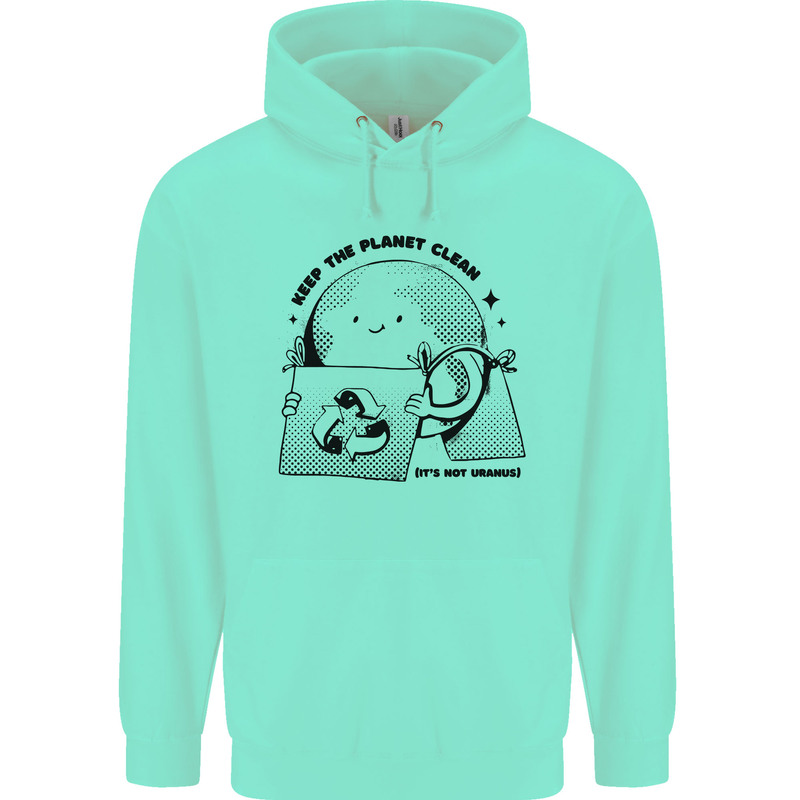Funny Climate Change Keep the Planet Clean Mens 80% Cotton Hoodie Peppermint