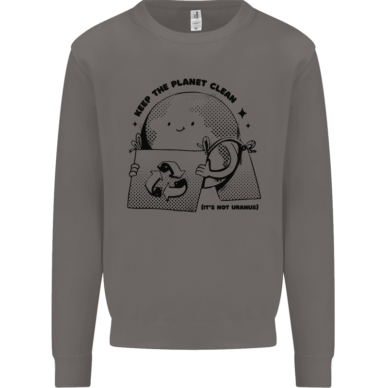 Funny Climate Change Keep the Planet Clean Mens Sweatshirt Jumper Charcoal