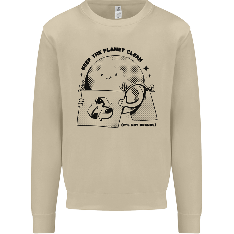 Funny Climate Change Keep the Planet Clean Mens Sweatshirt Jumper Sand