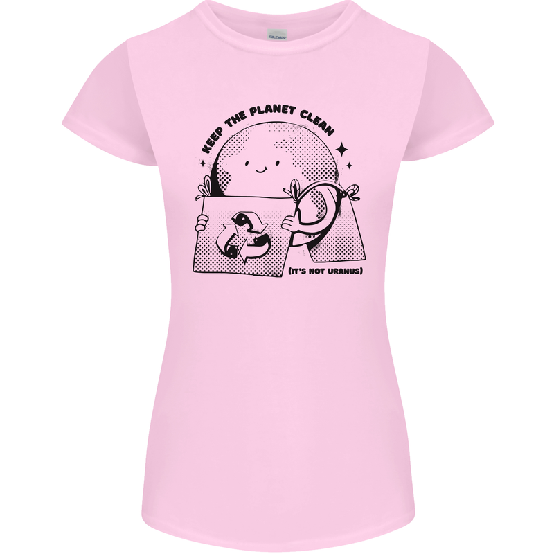 Funny Climate Change Keep the Planet Clean Womens Petite Cut T-Shirt Light Pink