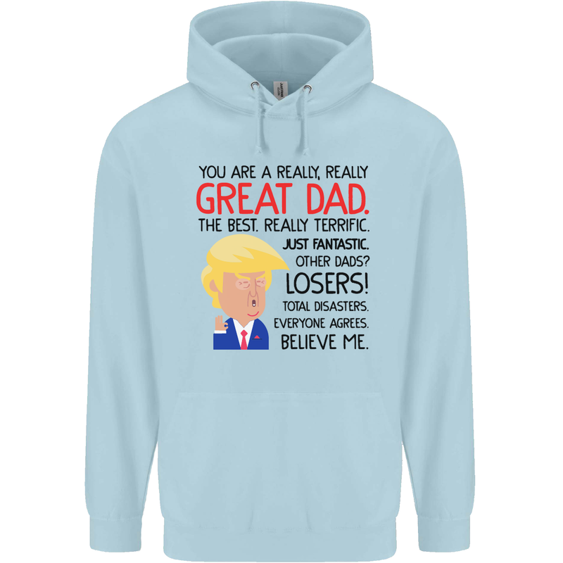 Funny Donald Trump Fathers Day Dad Daddy Mens 80% Cotton Hoodie Light Blue