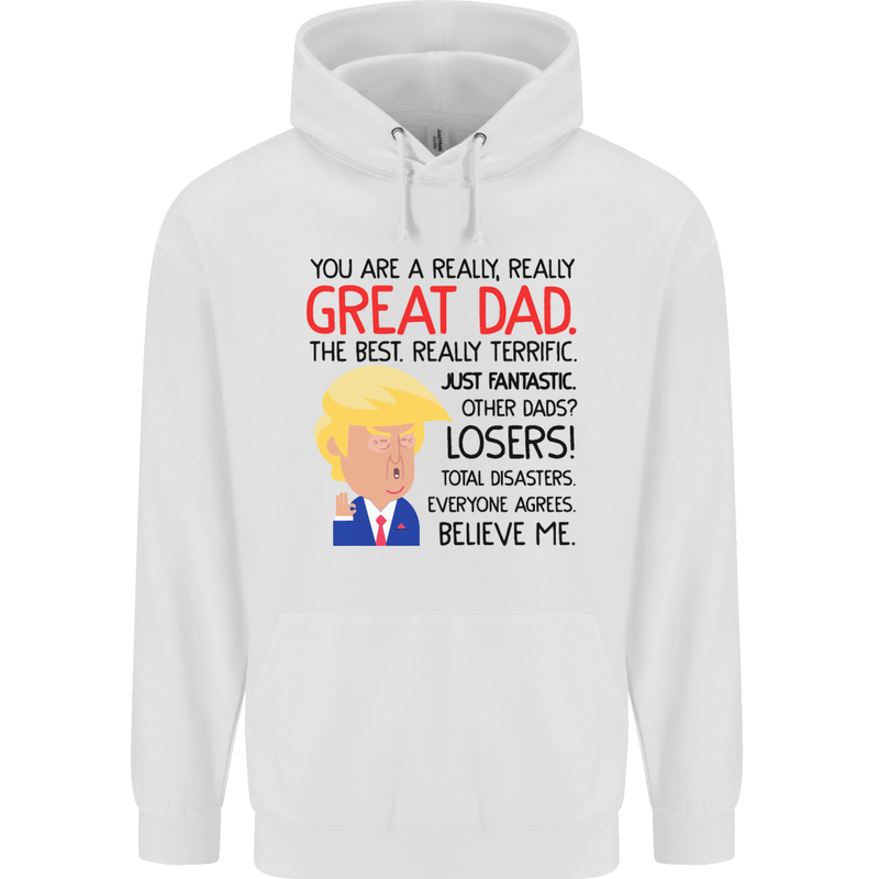 Funny Donald Trump Fathers Day Dad Daddy Mens 80% Cotton Hoodie White