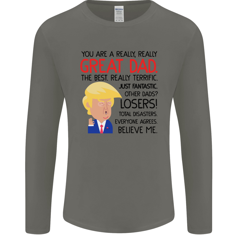 Funny Donald Trump Fathers Day Dad Daddy Mens Long Sleeve T-Shirt Charcoal