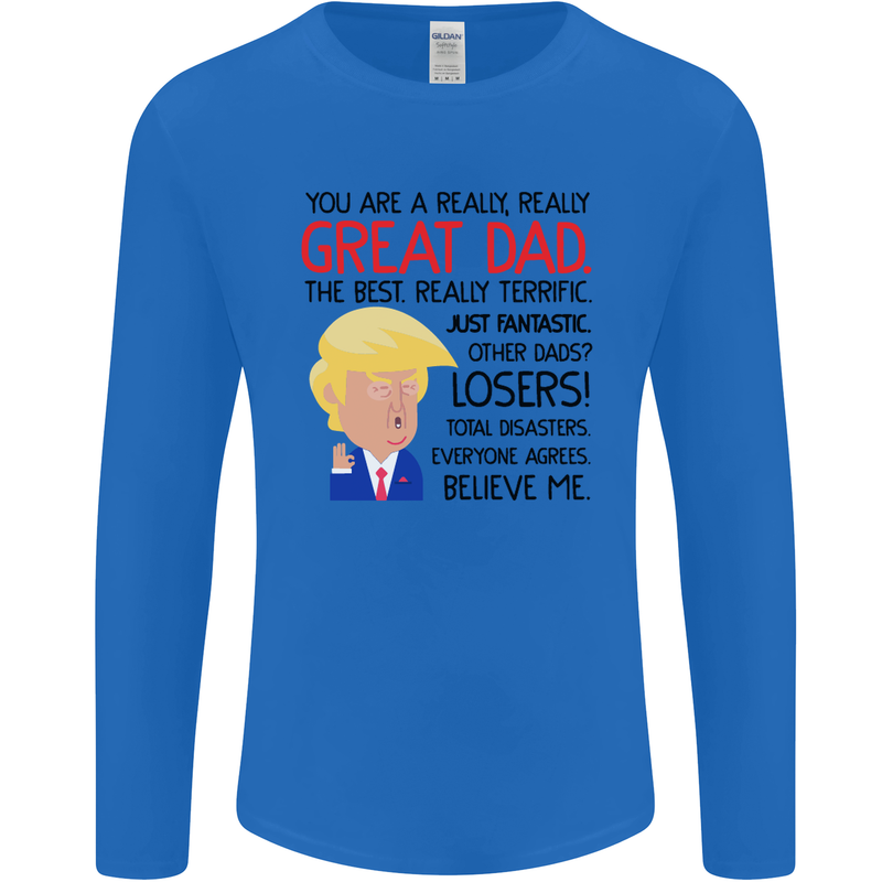 Funny Donald Trump Fathers Day Dad Daddy Mens Long Sleeve T-Shirt Royal Blue
