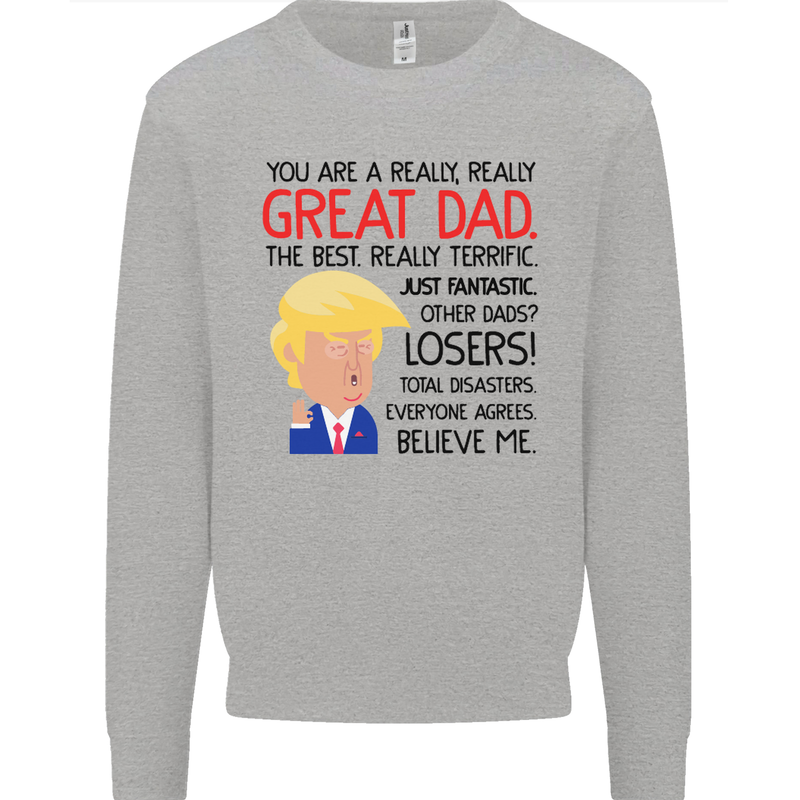 Funny Donald Trump Fathers Day Dad Daddy Mens Sweatshirt Jumper Sports Grey