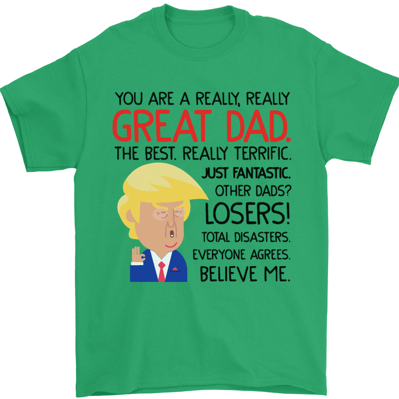 Funny Donald Trump Fathers Day Dad Daddy Mens T-Shirt Cotton Gildan Irish Green