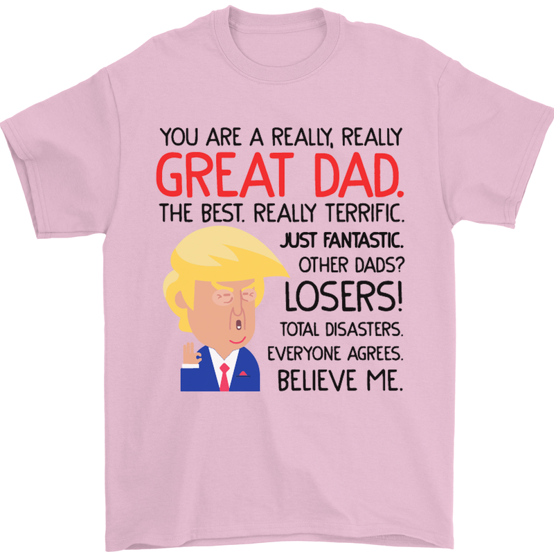 Funny Donald Trump Fathers Day Dad Daddy Mens T-Shirt Cotton Gildan Light Pink