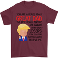 Funny Donald Trump Fathers Day Dad Daddy Mens T-Shirt Cotton Gildan Maroon