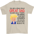 Funny Donald Trump Fathers Day Dad Daddy Mens T-Shirt Cotton Gildan Sand