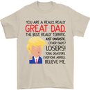 Funny Donald Trump Fathers Day Dad Daddy Mens T-Shirt Cotton Gildan Sand