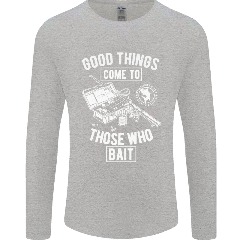 Funny Fishing Those Who Bait Fisherman Mens Long Sleeve T-Shirt Sports Grey