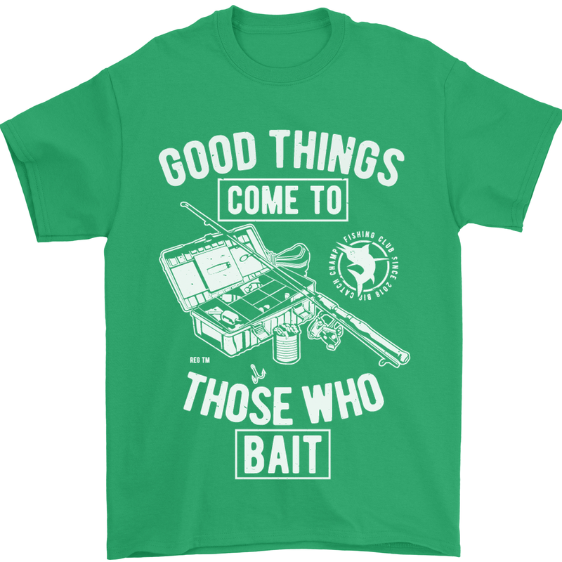 Funny Fishing Those Who Bait Fisherman Mens T-Shirt Cotton Gildan Irish Green