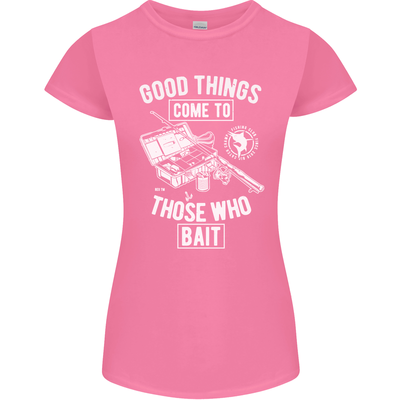 Funny Fishing Those Who Bait Fisherman Womens Petite Cut T-Shirt Azalea