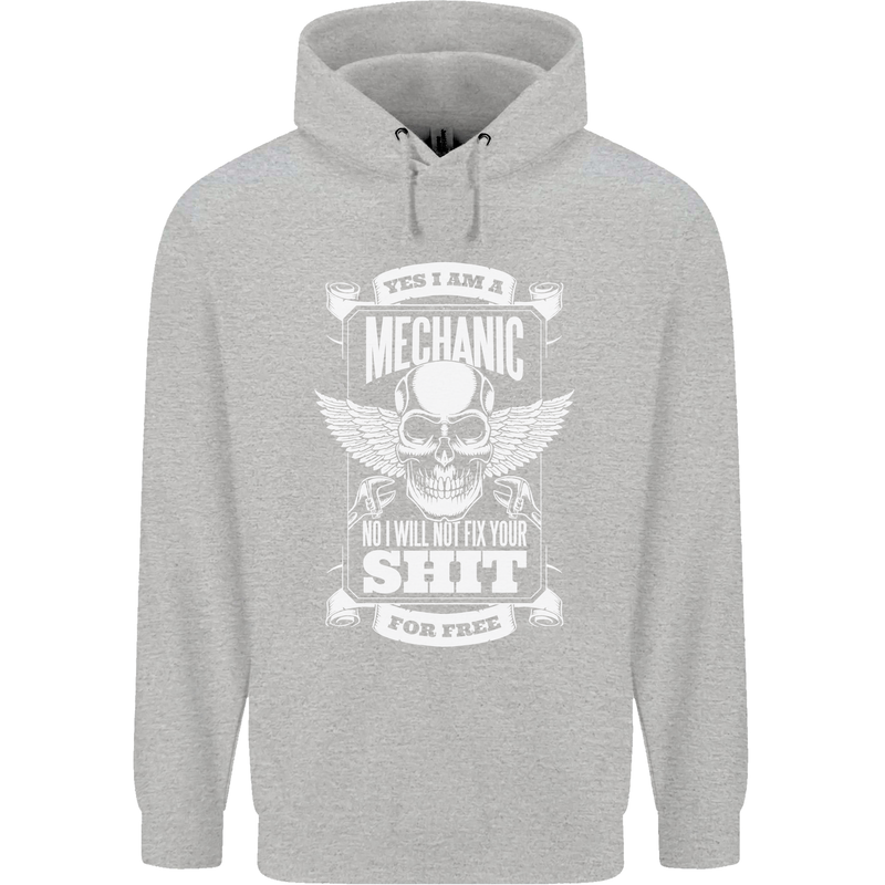 Funny Im a Mechanic No Wont Fix For Free Childrens Kids Hoodie Sports Grey