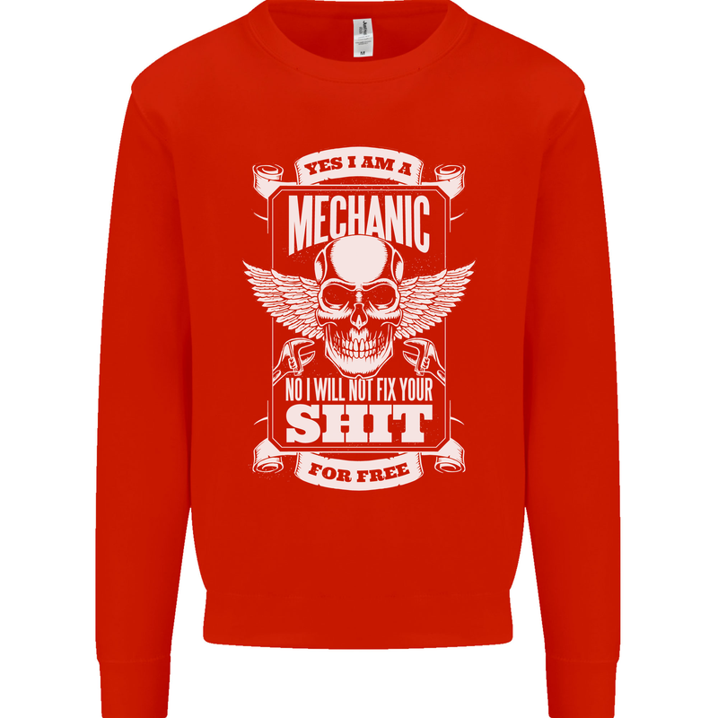 Funny Im a Mechanic No Wont Fix For Free Mens Sweatshirt Jumper Bright Red
