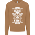 Funny Im a Mechanic No Wont Fix For Free Mens Sweatshirt Jumper Caramel Latte