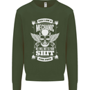 Funny Im a Mechanic No Wont Fix For Free Mens Sweatshirt Jumper Forest Green