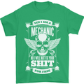 Funny Im a Mechanic No Wont Fix For Free Mens T-Shirt 100% Cotton Irish Green