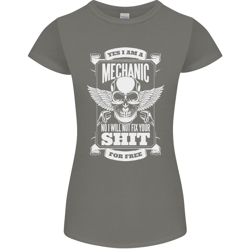 Funny Im a Mechanic No Wont Fix For Free Womens Petite Cut T-Shirt Charcoal