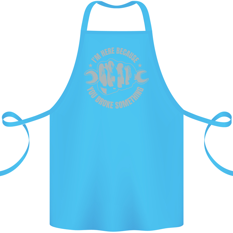 Funny Mechanic You Broke Something Cotton Apron 100% Organic Turquoise