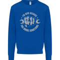 Funny Mechanic You Broke Something Kids Sweatshirt Jumper Royal Blue