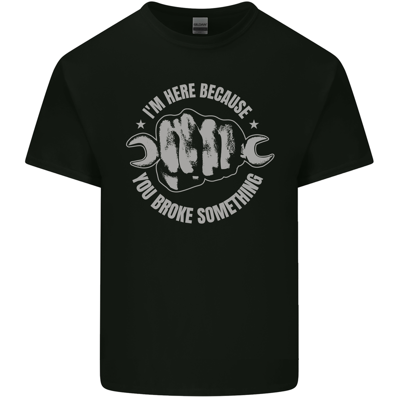 Funny Mechanic You Broke Something Kids T-Shirt Childrens Black