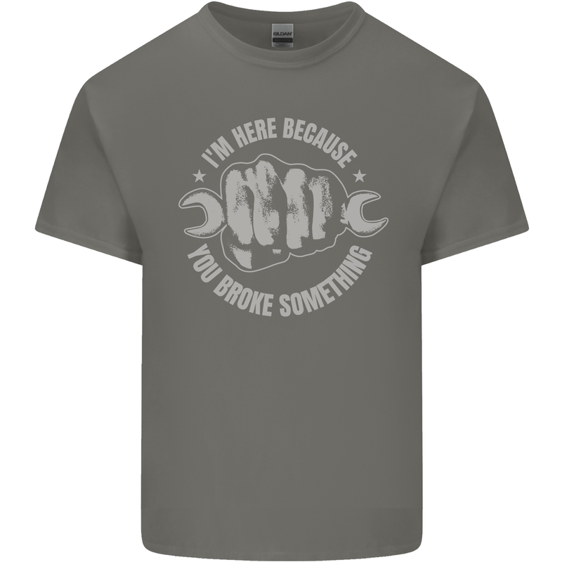 Funny Mechanic You Broke Something Kids T-Shirt Childrens Charcoal