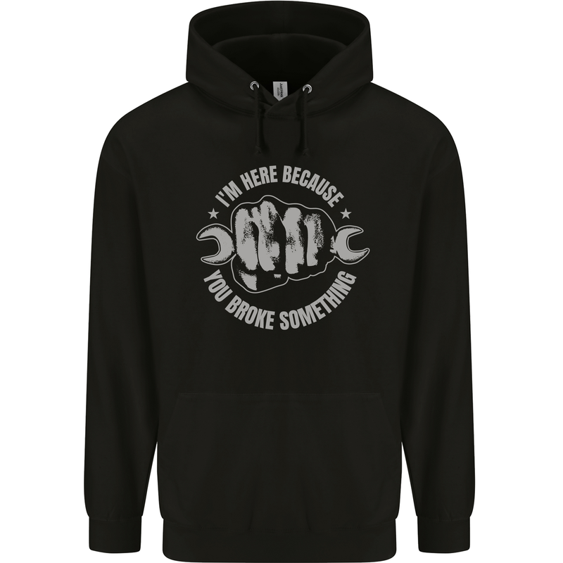 Funny Mechanic You Broke Something Mens 80% Cotton Hoodie Black
