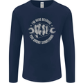 Funny Mechanic You Broke Something Mens Long Sleeve T-Shirt Navy Blue