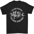 Funny Mechanic You Broke Something Mens T-Shirt 100% Cotton Black